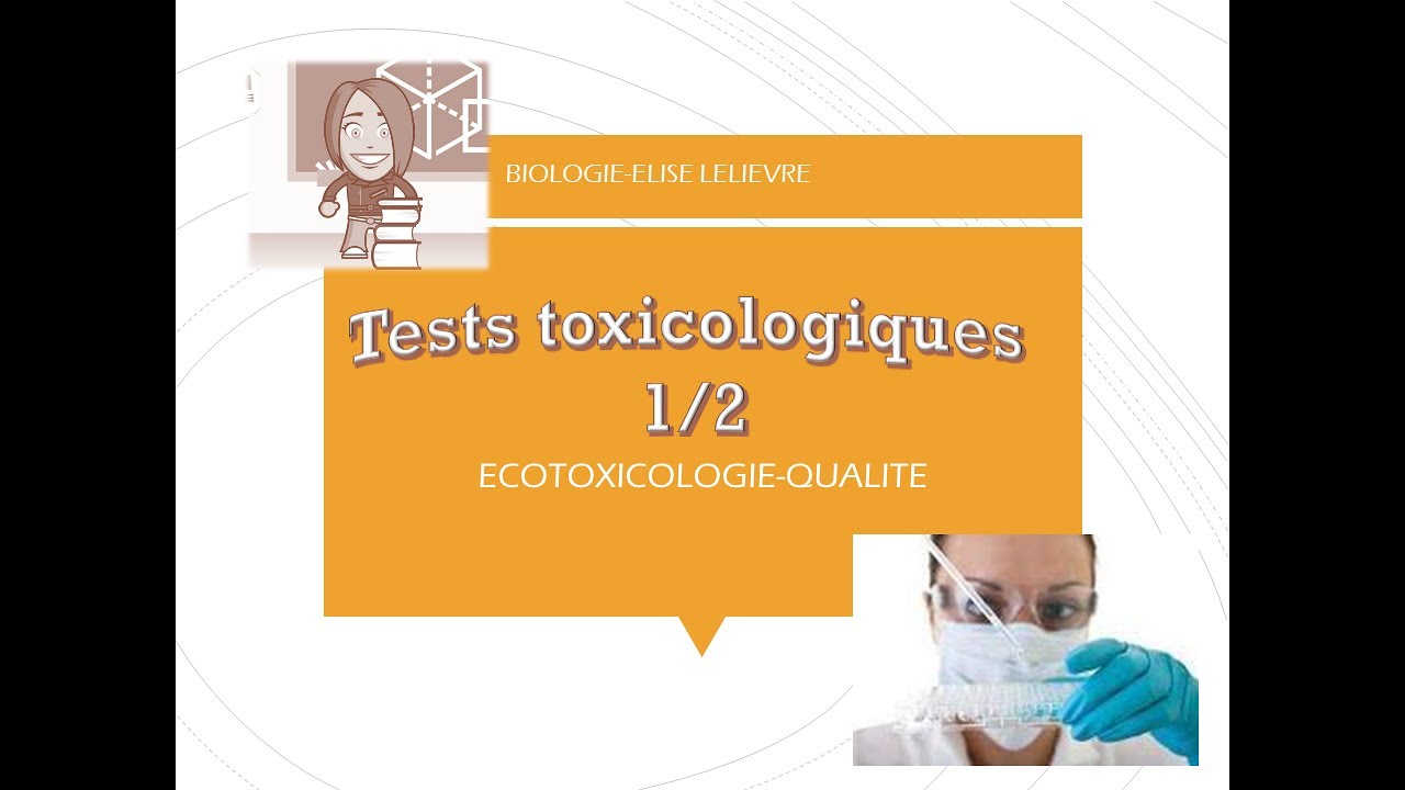 Les Tests Toxicologiques-1/2