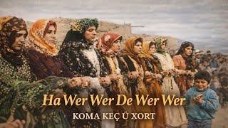 Ha Wer Wer Dê Wer Wer - (2026) - Koma Keç Û Xort