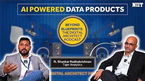 AI-Powered Data Products | Shankar Radhakrishnan (Tiger Analytics) | Beyond Blueprints Ep.1