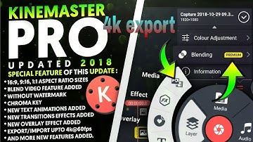 kinemaster new version 2018 no watermarkunlock|4k export|4 video layer support/full editing tutorial