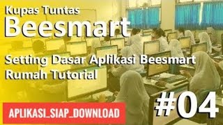 Tutorial Membuat Ujian Berbasis Komputer Mirip UNBK Free Download #4/30 Setting Dasar Beesmart