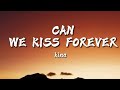 Kina - Can we kiss forever (Lyrics)