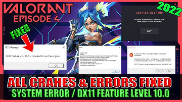 Fix Valorant Dx11 Feature Level 10.0 is required to run the engine in Valorant Episode 4 | 2022