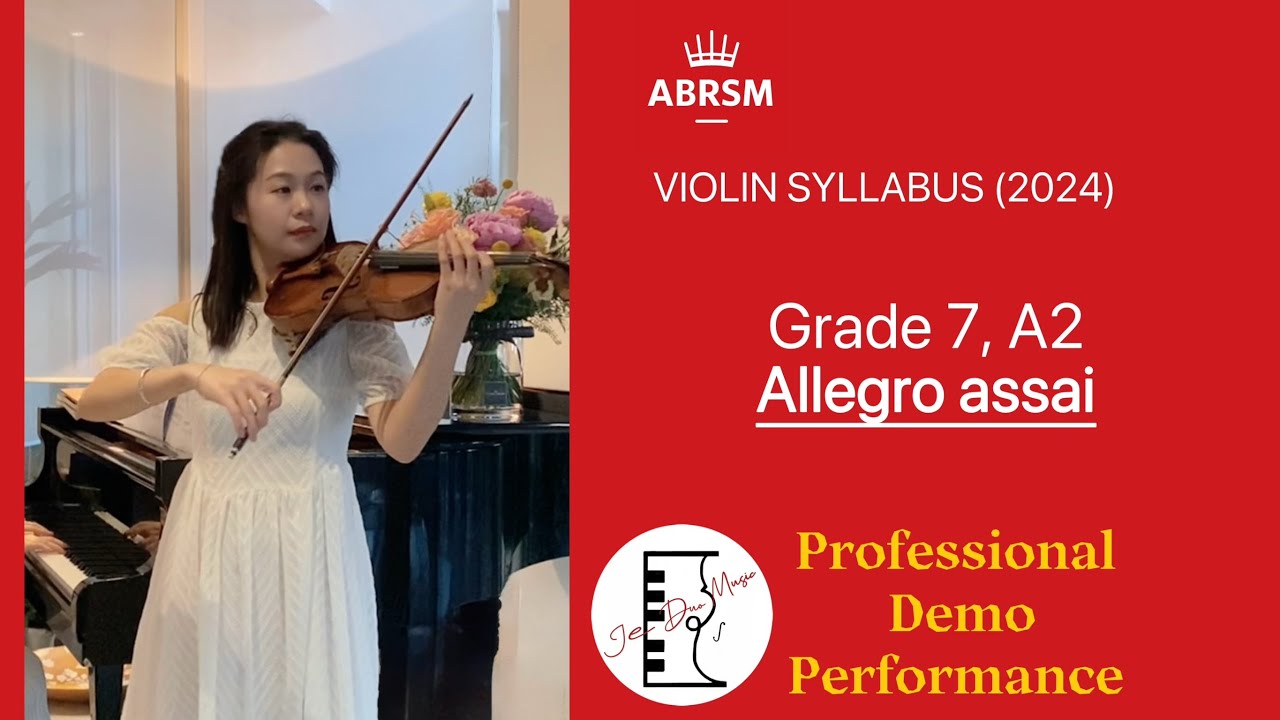 ABRSM Grade 7 Violin Exam (2024) A2 Allegro assai 英国皇家小提琴7