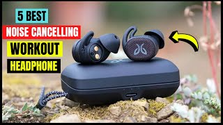 Top 5 Best Workout Headphones in 2024 | Best Noise Cancelling Earbuds for Running & Workout Review