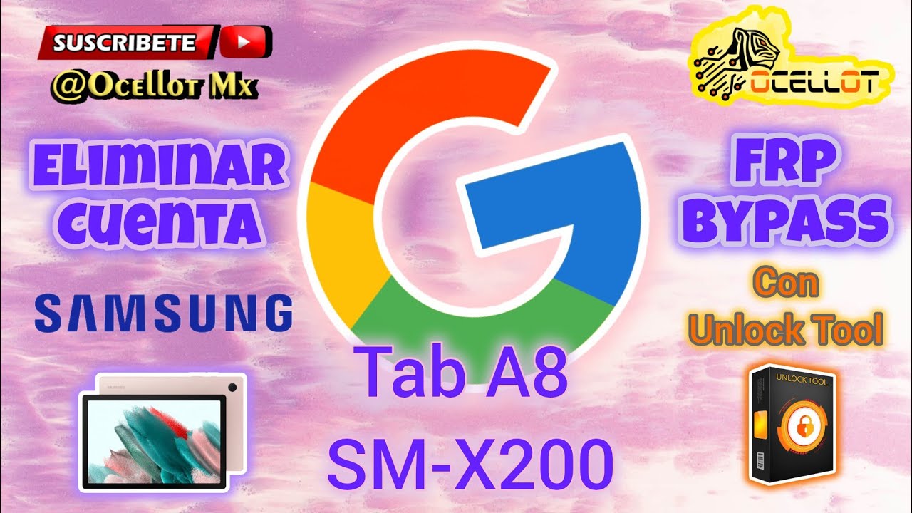 Samsung Galaxy Tab A8  FRP / 10.5" (2021) X200 X205 con UNLOCK Tool | Eliminar cuenta Google.