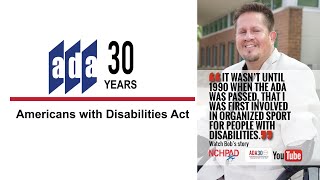ADA 30 Bob s Story