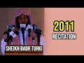 RARE A Vintage Recitation From 2011 Sheikh Badr Turki 