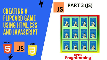 Creating a Flip The Card Game using HTML CSS and Javacsript ... Part 3
