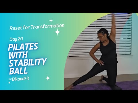 Day 21: Reset Workout: Pilates with Stability Ball