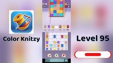 Color Knitzy Level 95 Walkthrough | Step-by-Step Guide 🧶✨ | SolutionGuruji
