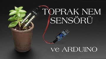 Arduino ile Toprak Nem Sensörü Kullanımı (Soil Moisture Sensor)