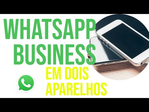 Whatsapp Business em Dois Celulares Gratuitamente? Entenda Passo a Passo.