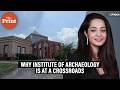 The forgotten legacy of ASI’s Institute of Archaeology