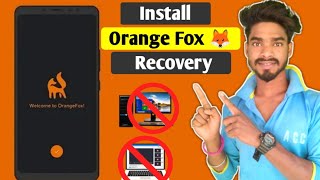 How To Install Orange Fox Recovery Without Pc Install Recovery Any Android Phone Orange Fox