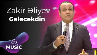 Zakir Aliyev Gelecekdin