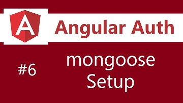 Angular Authentication Tutorial - 6 - Setting up Mongoose