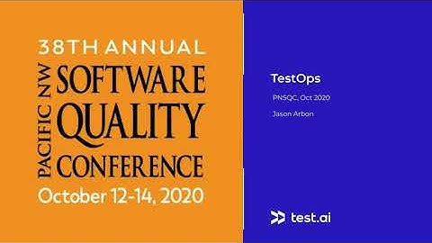 Jason Arbon Discusses "TestOps" at #PNSQC2020