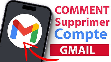 Comment supprimer un compte Google ou Gmail