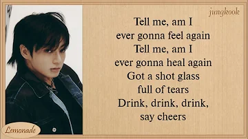 Jungkook Shot Glass of Tears Lyrics