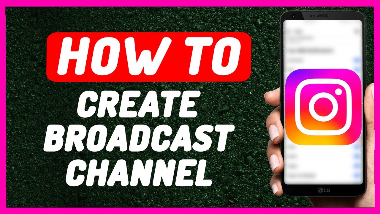 How To Make Broadcast Channel On Instagram - Full Guide - YouTube