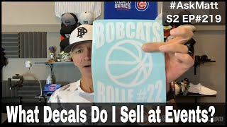 What Decals do I bring to Events to Sell? | #AskMatt S2 E219
