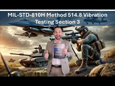 MIL-STD-810H Section 514.8 Section 3 Conducting and Documenting Vibration Tests
