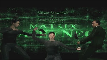 The Matrix: Path of Neo | Subway Showdown & Stuck in the Loop | 2005 | PC