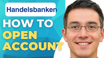 How To Open Handelsbanken Bank Account