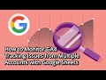 How to Use Google Sheets to Track and Alert GA4 Data Across Multiple Websites
