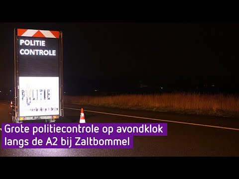 Grote politiecontrole op avondklok langs A2 bij Zaltbommel