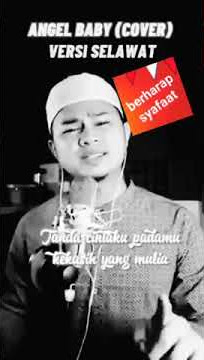 angel baby versi Sholawat