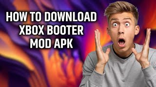 Unleash Power with XBOX Booter MOD 🔥 | How to Download for iOS/Android 🔥