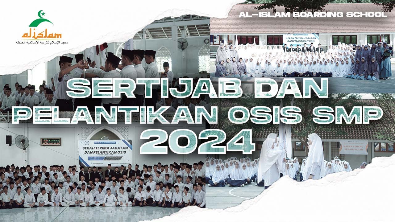 SERTIJAB & PELANTIKAN OSIS SMP 2024 | Pondok Pesantren Modern Al-Islam Cirebon