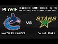 Vancouver Canucks vs. Dallas Stars - April 11, 2007 - Roberto Luongo's 72 save game | NHL Classics