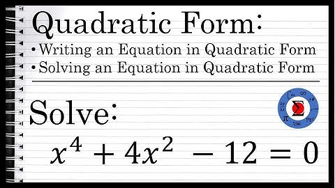 How to Solve an Equation With Quadratic Form