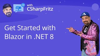 Learn C# with CSharpFritz - Get Started with Blazor in .NET 8