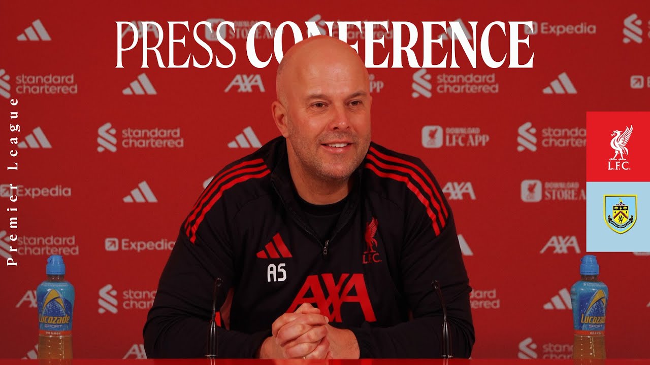 Press Conference: Liverpool vs Burnley | Arne Slot's Premier League Preview