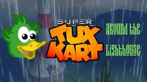Super Tux Kart - Around the Lighthouse #supertuxkart