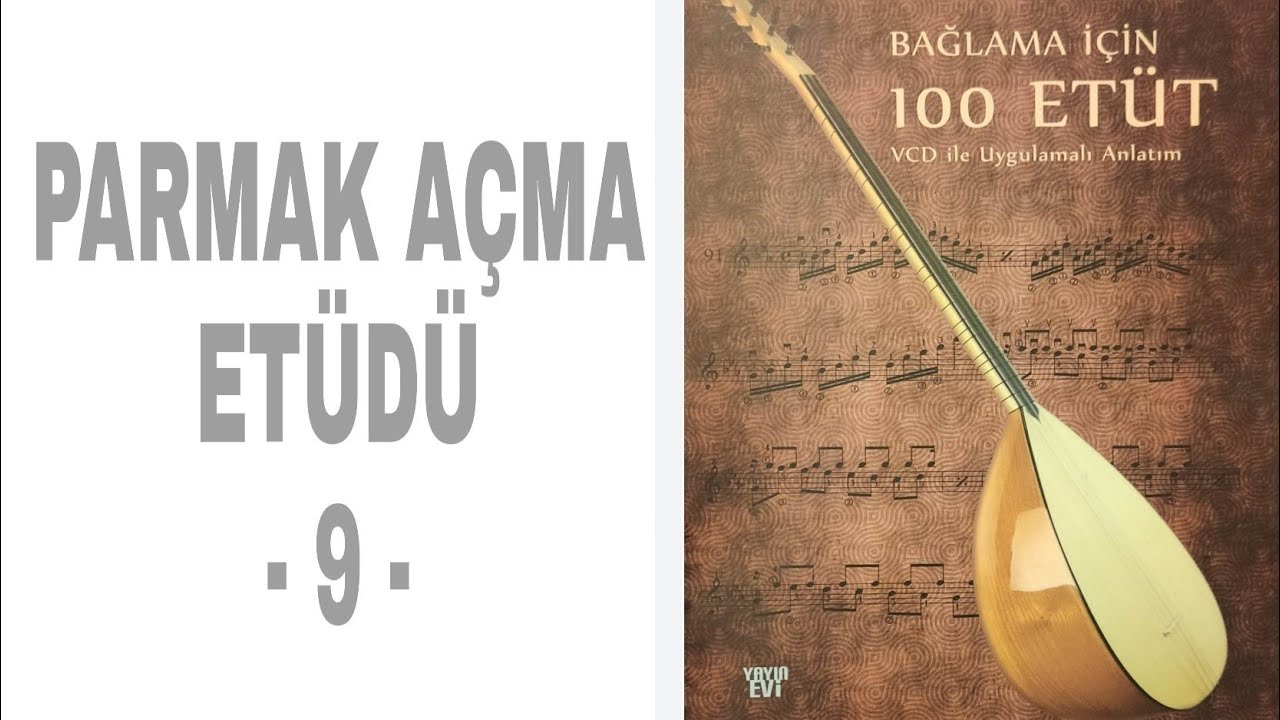 Parmak Açma Etüdü - 9