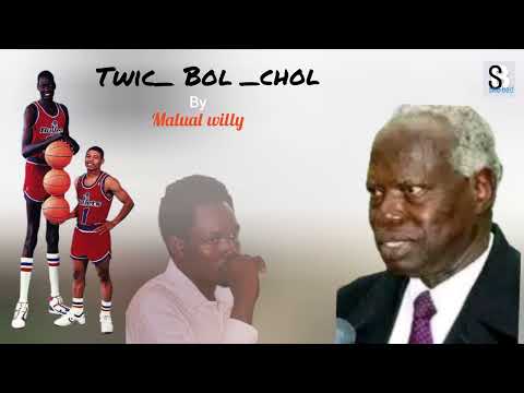 Twic Bol Chol By Malual Willy In South Sudanese Music Dinka Song