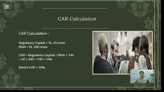 (1) Basel I vs Basel II vs Basel III (2)Risk Pillars (3) CAR (4)CAR and the Nature of Intermediation