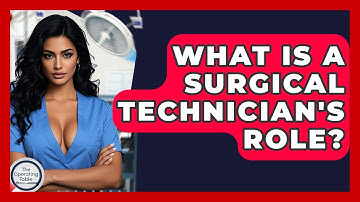 What Is A Surgical Technician