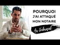 Pourquoi jai attaqu mon notaire au tribunal   