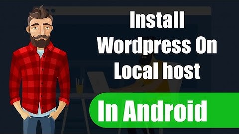 How to install Wordpress on local host with android