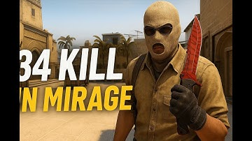 mirage 34 kill+ 4vs1 clutch moment