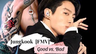 Jungkook [FMV] Good vs. Bad 😇🔥😈