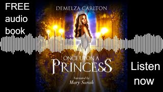 FREE audiobook Once Upon a Princess - Full unabridged medieval fantasy fairytale romance audiobook