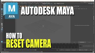 Autodesk Maya How To Reset Camera