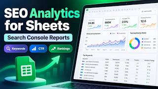 SEO Analytics for Sheets – Google Search Console Reports in Google Sheets